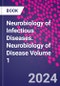 Neurobiology of Infectious Diseases. Neurobiology of Disease Volume 1 - Product Image