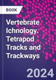 Vertebrate Ichnology. Tetrapod Tracks and Trackways- Product Image