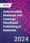 Antimicrobial Materials and Coatings. Woodhead Publishing in Materials - Product Image