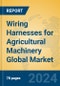 Wiring Harnesses for Agricultural Machinery Global Market Insights 2024, Analysis and Forecast to 2029, by Manufacturers, Regions, Technology, Application, Product Type - Product Image