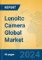 Lenoitc Camera Global Market Insights 2024, Analysis and Forecast to 2029, by Manufacturers, Regions, Technology, Application, Product Type - Product Image