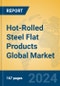 Hot-Rolled Steel Flat Products Global Market Insights 2024, Analysis and Forecast to 2029, by Manufacturers, Regions, Technology, Application, Product Type - Product Image