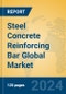 Steel Concrete Reinforcing Bar Global Market Insights 2024, Analysis and Forecast to 2029, by Manufacturers, Regions, Technology, Application, Product Type - Product Image