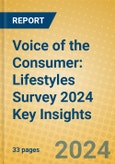 Voice of the Consumer: Lifestyles Survey 2024 Key Insights- Product Image