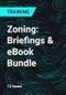 Zoning: Briefings & eBook Bundle - Product Thumbnail Image