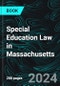 Special Education Law in Massachusetts - Product Image