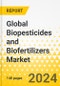 Global Biopesticides and Biofertilizers Market: A Global and Regional Analysis, 2023-2033 - Product Image