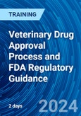Veterinary Drug Approval Process and FDA Regulatory Guidance (ONLINE EVENT: July 25-26, 2024)- Product Image