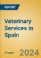 Veterinary Services in Spain - Product Image