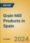 Grain Mill Products in Spain - Product Image