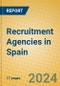 Recruitment Agencies in Spain - Product Image