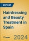 Hairdressing and Beauty Treatment in Spain - Product Image