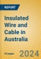 Insulated Wire and Cable in Australia - Product Image