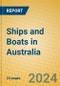 Ships and Boats in Australia - Product Image