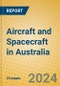 Aircraft and Spacecraft in Australia - Product Image