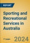 Sporting and Recreational Services in Australia - Product Image