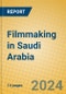 Filmmaking in Saudi Arabia - Product Thumbnail Image