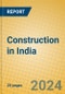 Construction in India - Product Image