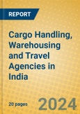 Cargo Handling, Warehousing and Travel Agencies in India- Product Image