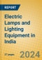 Electric Lamps and Lighting Equipment in India - Product Thumbnail Image