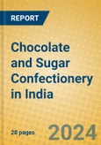 Chocolate and Sugar Confectionery in India- Product Image