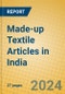 Made-up Textile Articles in India - Product Image