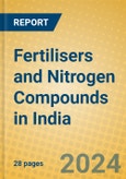 Fertilisers and Nitrogen Compounds in India- Product Image