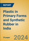 Plastic in Primary Forms and Synthetic Rubber in India- Product Image