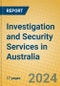 Investigation and Security Services in Australia - Product Image