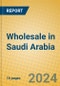 Wholesale in Saudi Arabia - Product Image