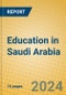 Education in Saudi Arabia - Product Image