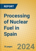 Processing of Nuclear Fuel in Spain- Product Image