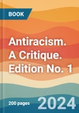 Antiracism. A Critique. Edition No. 1- Product Image