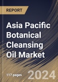 Asia Pacific Botanical Cleansing Oil Market Size, Share & Trends Analysis Report By Distribution Channel (Online and Offline), By Type (Mixed Skin, Dry Skin, and Oily Skin) By Country and Growth Forecast, 2024 - 2031- Product Image