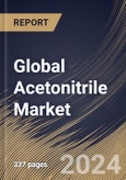 Global Acetonitrile Market Size, Share & Trends Analysis Report By Type Solvent, and Derivative), By Application (Analytical Applications, Organic Synthesis, Extraction, and Others), By End-user, By Regional Outlook and Forecast, 2024 - 2031- Product Image