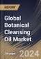 Global Botanical Cleansing Oil Market Size, Share & Trends Analysis Report By Distribution Channel (Online and Offline), By Type (Mixed Skin, Dry Skin, and Oily Skin) By Regional Outlook and Forecast, 2024 - 2031 - Product Thumbnail Image