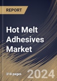 Hot Melt Adhesives Market Size, Share & Trends Analysis Report By Product (Ethylene-vinyl Acetate (EVA), Polyurethane, Rubber, Polyolefin and Others), By Application, By Regional Outlook and Forecast, 2024 - 2031- Product Image