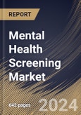 Mental Health Screening Market Size, Share & Trends Analysis Report By Age Group (Adults, Children & Adolescents, and Seniors), By Setting By Technology, By Screening Method, By Application, By Regional Outlook and Forecast, 2024 - 2031- Product Image