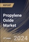 Propylene Oxide Market Size, Share & Trends Analysis Report By Production Process, By Application, (Polyether Polyols, Propylene Glycol, Glycol Ethers, and Others), By End User, By Regional Outlook and Forecast, 2024 - 2031 - Product Thumbnail Image