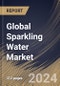 Global Sparkling Water Market Size, Share & Trends Analysis Report By Type (Natural/Mineral, and Caffeinated), By Packaging (Bottled, Canned, and Others), By Distribution Channel, By Regional Outlook and Forecast, 2024 - 2031 - Product Image