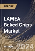 LAMEA Baked Chips Market Size, Share & Trends Analysis Report By End User (Household, Restaurant & Cafes, and Others), By Distribution Channel, By Source, By Country and Growth Forecast, 2024 - 2031- Product Image