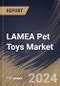 LAMEA Pet Toys Market Size, Share & Trends Analysis Report By Distribution Channel (Offline, and Online), By Type (Stuffed Toys, Chew Toys, Chase & Fetch Toys, Interactive & Self-Play Toys, and Others), By Pet, By Country and Growth Forecast, 2024 - 2031 - Product Thumbnail Image