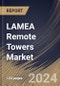 LAMEA Remote Towers Market Size, Share & Trends Analysis Report By End User (Commercial Airport, and Military Airport), By Application, By Operation Type (Contingency, Single, and Multiple), By Offering, By Country and Growth Forecast, 2024 - 2031 - Product Image