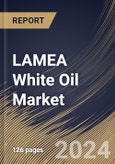 LAMEA White Oil Market Size, Share & Trends Analysis Report By Grade (Technical and Pharmaceutical), By Application (Cosmetics & Personal Care, Food, Pharmaceutical, Plastic & Polymer, Textile, and Others), By Country and Growth Forecast, 2024 - 2031- Product Image