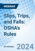 Slips, Trips, and Falls: OSHA's Rules - Webinar (Recorded)- Product Image