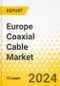 Europe Coaxial Cable Market: Analysis and Forecast, 2023-2032 - Product Thumbnail Image