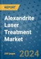 Alexandrite Laser Treatment Market - Global Industry Analysis, Size, Share, Growth, Trends, and Forecast 2031 - By Product, Technology, Grade, Application, End-user, Region: (North America, Europe, Asia Pacific, Latin America and Middle East and Africa) - Product Thumbnail Image