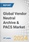 Global Vendor Neutral Archive (VNA) & PACS Market by Product Type (Department, Multi-Department, Multi-Site), Modality (CT, MRI, X-rays, Ultrasound, Mammo, PET), Application (Cardio, Onco, Neuro), End-user (Hospital, ASC, Diag Center) and Region - Forecast to 2029 - Product Image