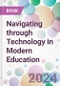 Navigating through Technology in Modern Education - Product Thumbnail Image