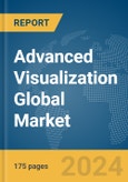 Advanced Visualization Global Market Report 2024- Product Image